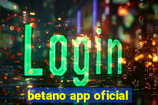 betano app oficial